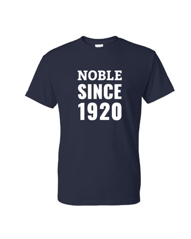 Noble Since 1920 T-Shirt